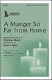 A Manger So Far from Home
